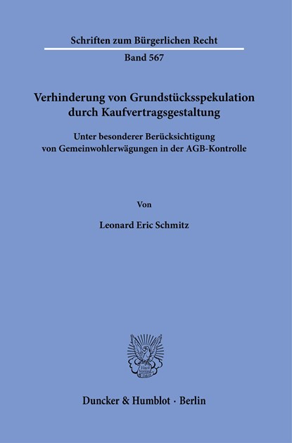 Verhinderung von Grundstücksspekulation durch Kaufvertragsgestaltung, Leonard Eric Schmitz - Paperback - 9783428190379