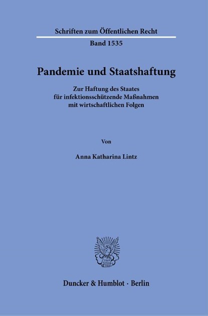 Pandemie und Staatshaftung, Anna Katharina Lintz - Gebonden - 9783428191628