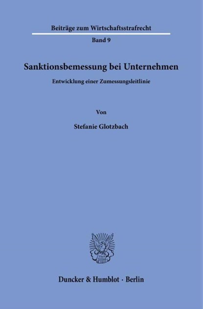 Sanktionsbemessung bei Unternehmen, Stefanie Glotzbach - Paperback - 9783428192137