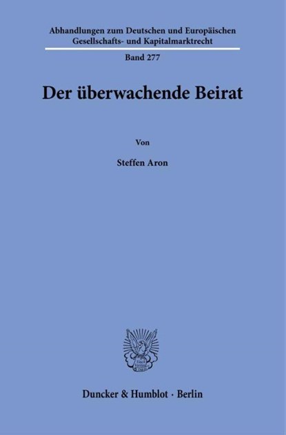 Der überwachende Beirat, Steffen Aron - Paperback - 9783428192939