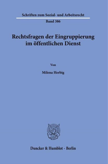 Rechtsfragen der Eingruppierung im öffentlichen Dienst, Milena Herbig - Paperback - 9783428193356