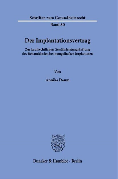 Der Implantationsvertrag, Annika Daum - Gebonden - 9783428193820
