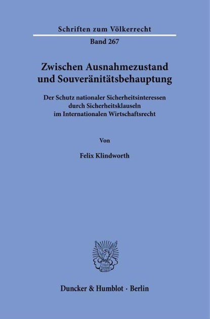 Zwischen Ausnahmezustand und Souveränitätsbehauptung, Felix Klindworth - Paperback - 9783428193912