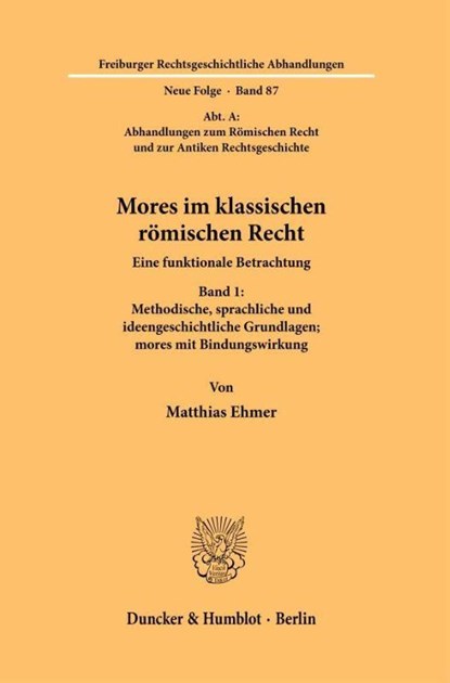 Mores im klassischen römischen Recht, Matthias Ehmer - Gebonden - 9783428194124