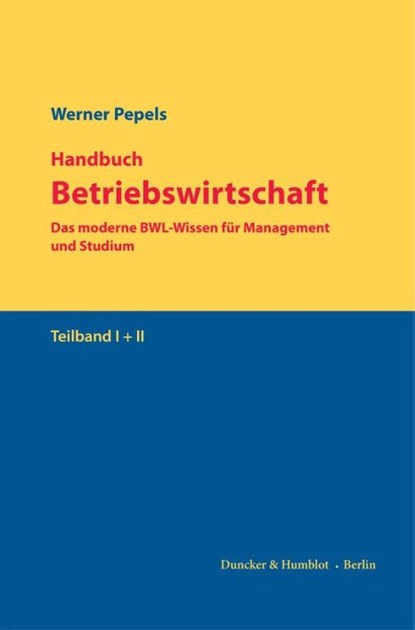 Handbuch Betriebswirtschaft, Werner Pepels - Gebonden - 9783428194278