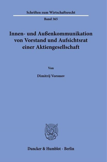 Innen- und Außenkommunikation von Vorstand und Aufsichtsrat einer Aktiengesellschaft, Dimitrij Voronov - Paperback - 9783428194360