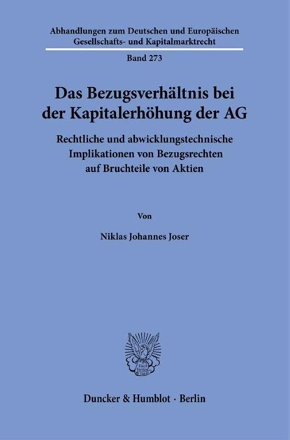 Das Bezugsverhältnis bei der Kapitalerhöhung der AG, Niklas Johannes Joser - Paperback - 9783428194803