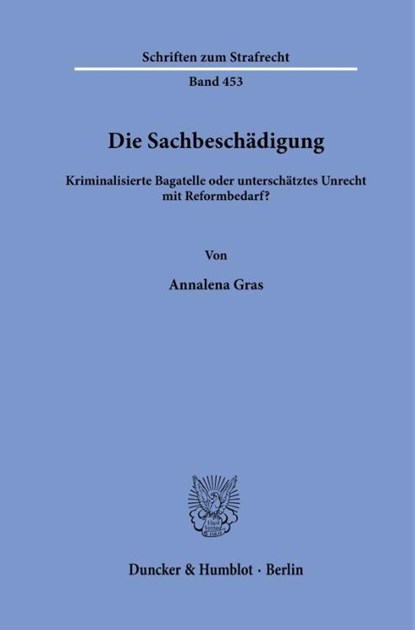 Die Sachbeschädigung, Annalena Gras - Paperback - 9783428194841