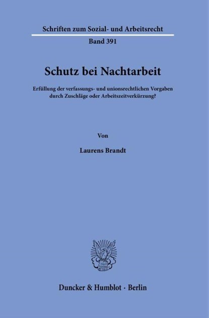 Schutz bei Nachtarbeit, Laurens Brandt - Paperback - 9783428195015