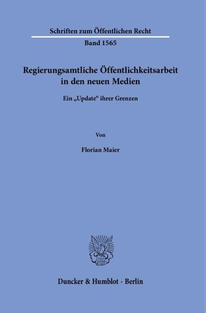 Regierungsamtliche Öffentlichkeitsarbeit in den neuen Medien, Florian Maier - Gebonden - 9783428195305