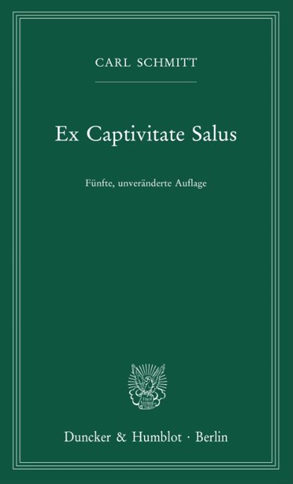 Ex Captivitate Salus, Carl Schmitt - Paperback - 9783428195695