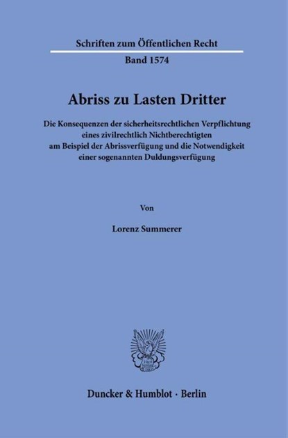 Abriss zu Lasten Dritter, Lorenz Summerer - Gebonden - 9783428196135