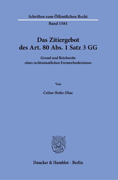 Das Zitiergebot des Art. 80 Abs. 1 Satz 3 GG, Celine Hofer-Dinc - Paperback - 9783428196326