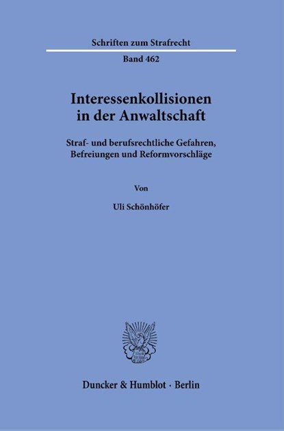 Interessenkollisionen in der Anwaltschaft, Uli Schönhöfer - Gebonden - 9783428196531