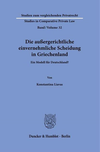 Die außergerichtliche einvernehmliche Scheidung in Griechenland, Konstantina Liavas - Gebonden - 9783428196746