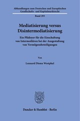 Mediatisierung versus Disintermediatisierung - Lennard Dionn Westphal - 9783428197088