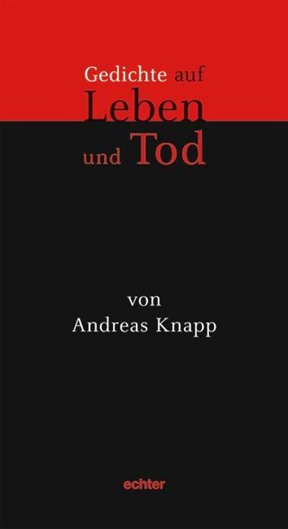 Gedichte auf Leben und Tod, Andreas Knapp - Paperback - 9783429030391