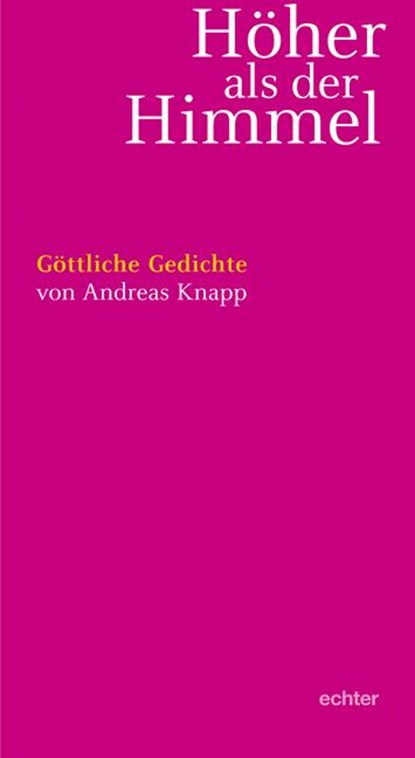 Höher als der Himmel, Andreas Knapp - Paperback - 9783429032951