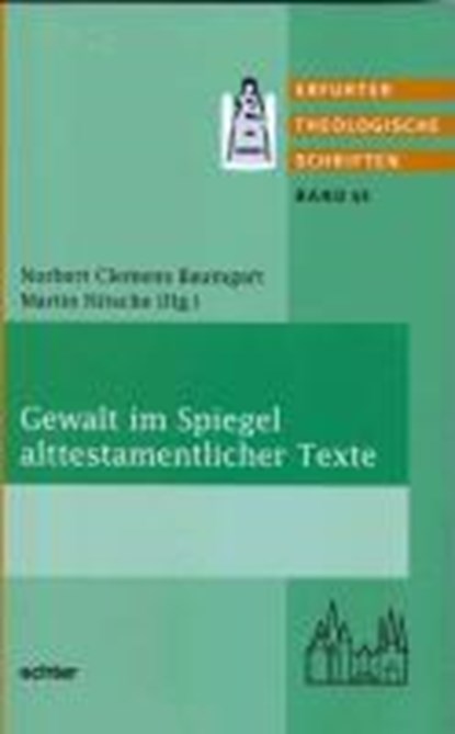 Gewalt im Spiegel alttestamentlicher Texte, BAUMGART,  Norbert Clemens ; Nitsche, Martin - Paperback - 9783429035686