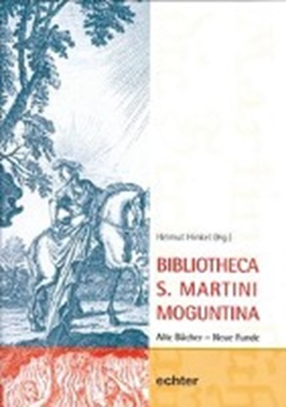 Bibliothexe S. Martini Moguntina, HINKEL,  Helmut - Paperback - 9783429035693