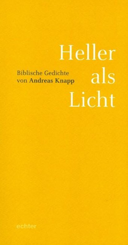 Heller als Licht, Andreas Knapp - Paperback - 9783429037369