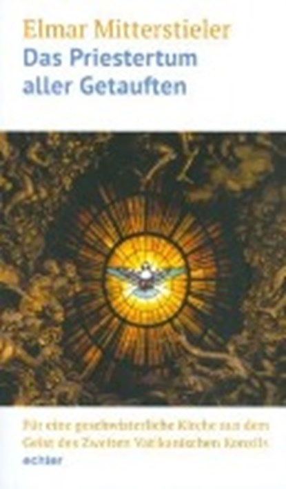 Mitterstieler, E: Priestertum aller Getauften, MITTERSTIELER,  Elmar - Paperback - 9783429038601