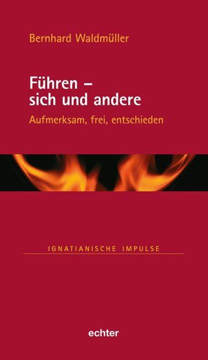 Führen - sich und andere, Bernhard Waldmüller - Gebonden - 9783429053796
