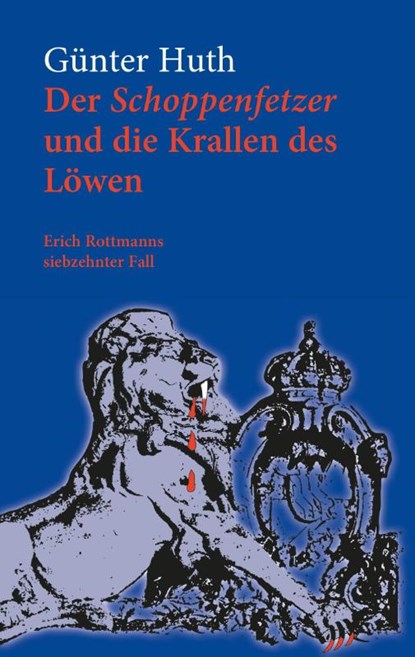 Der Schoppenfetzer und die Krallen des Löwen, Günter Huth - Paperback - 9783429054090