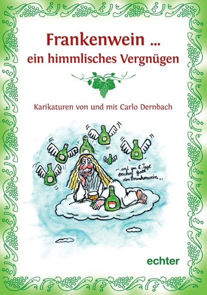 Frankenwein ... ein himmlisches Vergnügen, Carlo Dernbach - Gebonden - 9783429055219