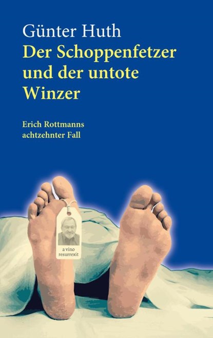 Der Schoppenfetzer und der untote Winzer, Günter Huth - Paperback - 9783429055318