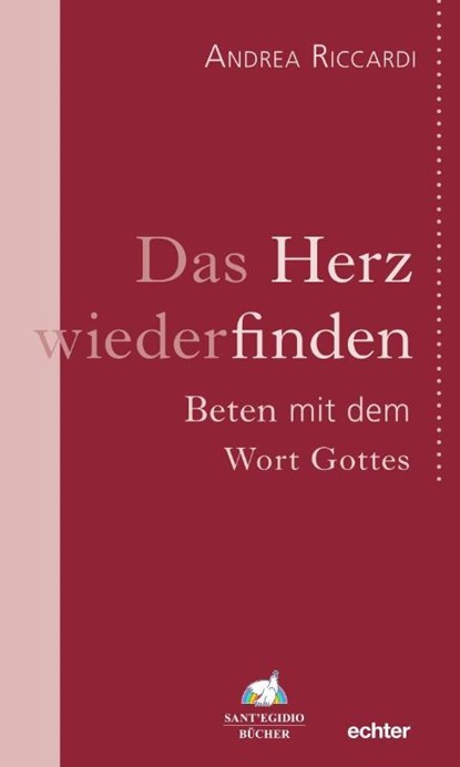 Das Herz wiederfinden, Andrea Riccardi - Paperback - 9783429055851