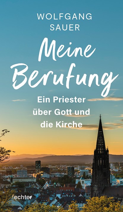 Meine Berufung, Wolfgang Sauer - Gebonden - 9783429058579