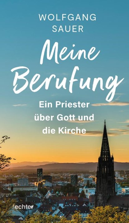 Meine Berufung, Wolfgang Sauer - Gebonden - 9783429058579