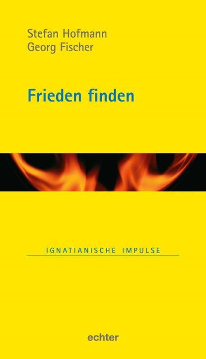Frieden finden, Georg Fischer ; Stefan Hofmann - Gebonden - 9783429059385