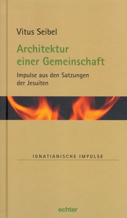 Architektur einer Gemeinschaft, Vitus Seibel ; Stefan Kiechle ; Willi Lambert ; Martin Müller - Ebook - 9783429060992