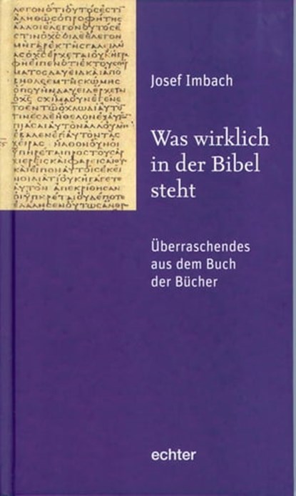 Was wirklich in der Bibel steht, Josef Imbach - Ebook - 9783429061319