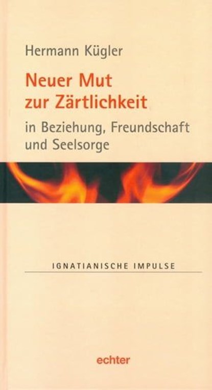 Neuer Mut zur Zärtlichkeit, Hermann Kügler - Ebook - 9783429061845