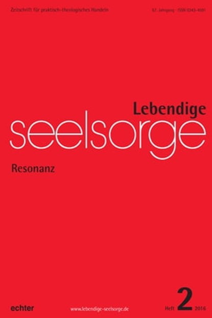 Lebendige Seelsorge 2/2016, Erich Garhammer ; Bernhard Spielberg ; Jörg Seip - Ebook - 9783429062798