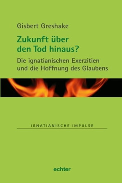 Zukunft über den Tod hinaus?, Gisbert Greshake - Ebook - 9783429062996