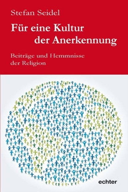 Für eine Kultur der Anerkennung, Stefan Seidel - Ebook - 9783429063832