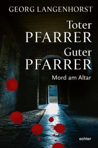 Toter Pfarrer - guter Pfarrer, Georg Langenhorst - Ebook - 9783429064938