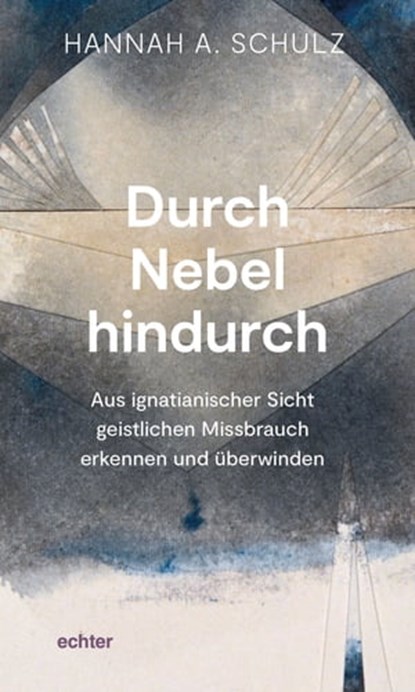 Durch Nebel hindurch, Hannah A. Schulz - Ebook - 9783429065850