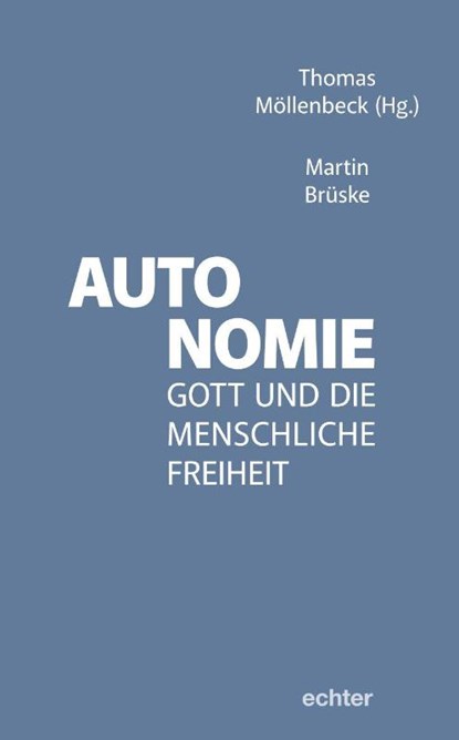 Autonomie, Martin Brüske ; Thomas Möllenbeck - Gebonden - 9783429067779