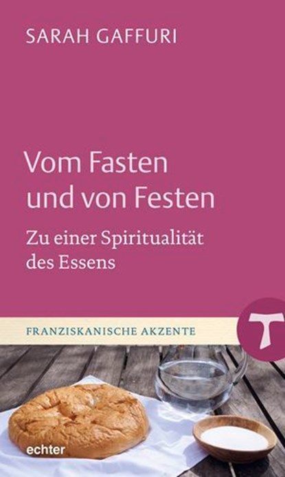 Vom Fasten und von Festen, Sarah Gaffuri - Ebook - 9783429068271
