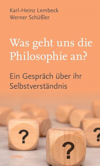 Was geht uns die Philosophie an?, Karl-Heinz Lembeck ; Werner Schüßler - Paperback - 9783429068295