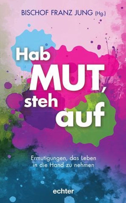 Hab Mut, steh auf, niet bekend - Ebook - 9783429068783