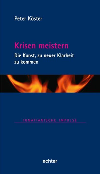 Krisen meistern, Peter Köster - Gebonden - 9783429068790