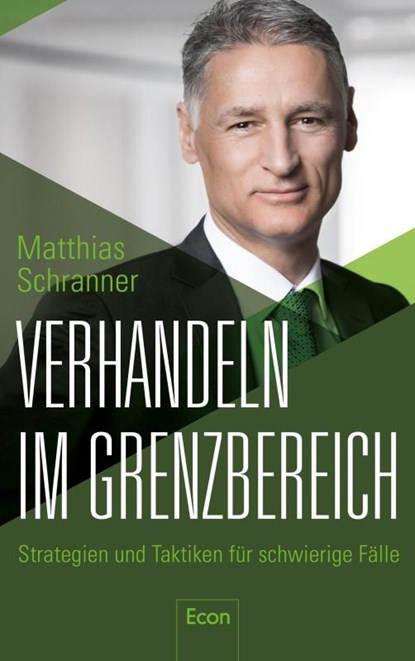 Verhandeln im Grenzbereich, Matthias Schranner - Paperback - 9783430180689