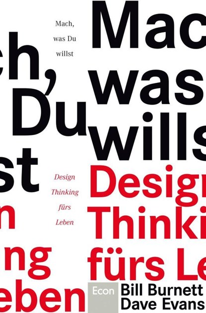 Mach, was Du willst, Bill Burnett ; Dave Evans - Paperback - 9783430201926