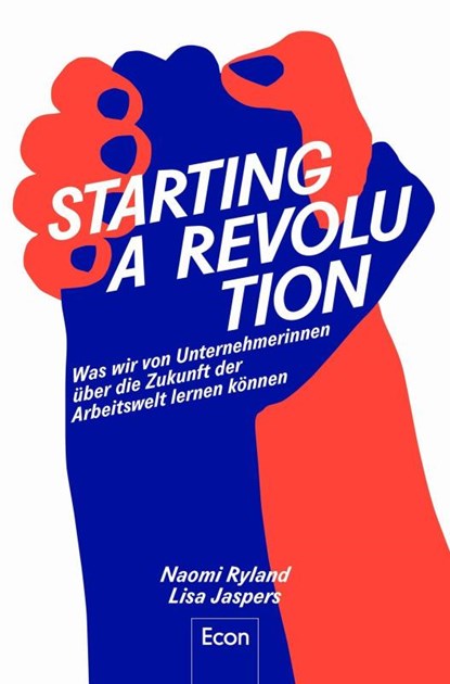 Starting a Revolution, Naomi Ryland ; Lisa Jaspers - Paperback - 9783430210331